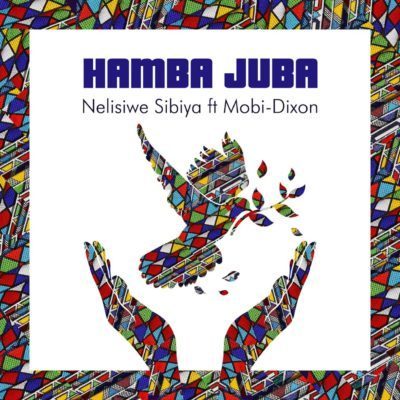 Nelisiwe Sibiya – Hamba Juba ft. Mobi Dixon