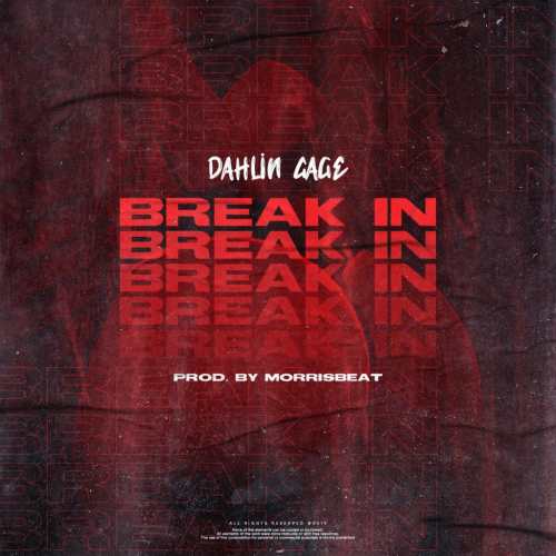 Dahlin Gage – Break In (Mixed by YTM)