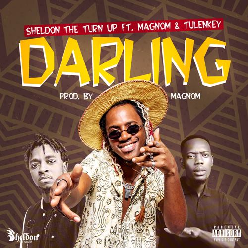 Sheldon The Turn Up ft. Magnom & Tulenkey – Darling