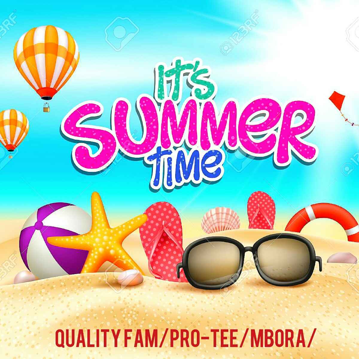 Pro-Tee, Quality Fam & Mbora Summer Time (Heaven Or Hell 2)