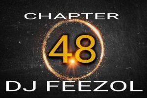 DJ FeezoL Chapter 48 2019 Mp3 Download