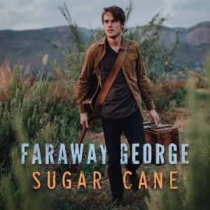 Faraway George Sugar Cane Mp3 Download