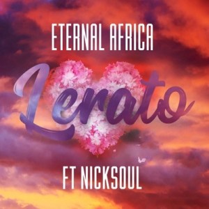 Eternal Africa - Lerato Ft Nick Soul - Image
