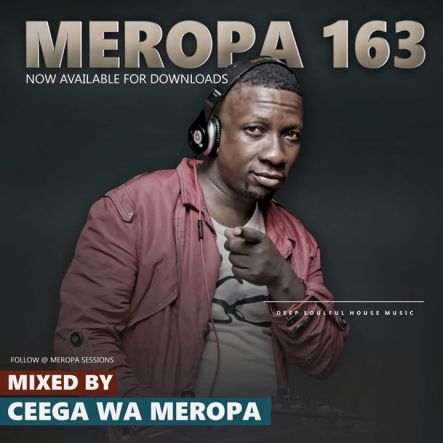 Ceega – Meropa 163 (January Chilled Exclusive Sound) Mp3 Download
