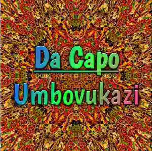 DOWNLOAD Da Capo – Umbovukazi MP3