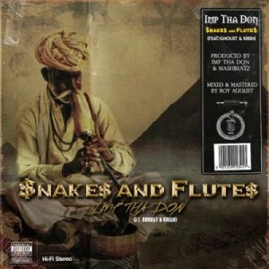 IMP Tha Don $nakes And Flute$ Mp3 Download