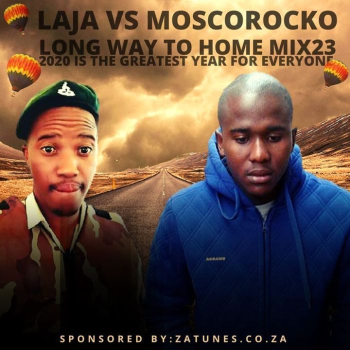 Laja Vs MoscoRocko – Long Way To Home Mix 23 Mp3 Download