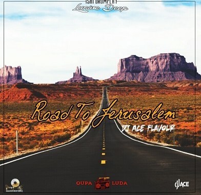 Lunive Deep – Road to Jerusalem (DJ Ace flavour) mp3 download