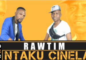 RawTim Ntaku Cinela Mp3 Download
