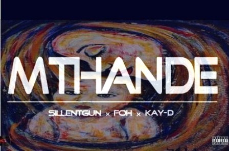 Silentgun, FOH & Kay-D – Mthande Fakaza MP3 DOWNLOAD