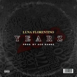 Luna Florentino Yearz Mp3 Download