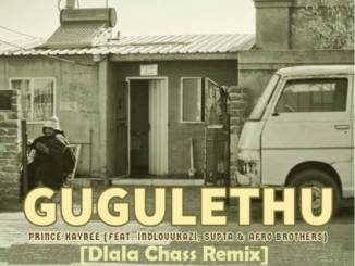 Prince Kaybee – Gugulethu (Dlala Chass Remix)