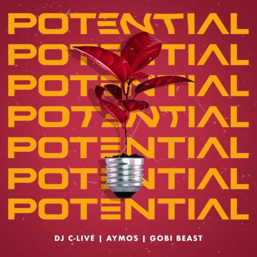 DJ C-Live – Potential ft. Aymos & Gobi Beast MP3 DOWNLOAD