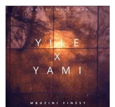 Download Mp3 Mbuzini Finest – Yile X Yami