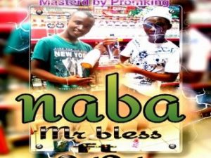 Mr Bless Naba Mp3 Download