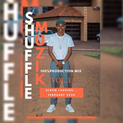Shuffle Muzik – 100% Production Mix VOL. 3 Mp3 Download