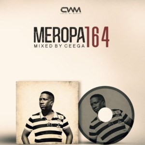 Ceega Wa Meropa 164 (Music Is Like A Dream)