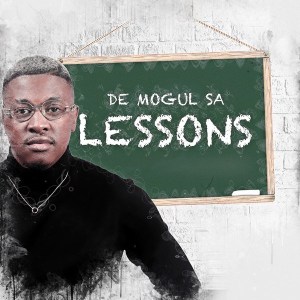 DOWNLOAD De Mogul SA Lessons Album