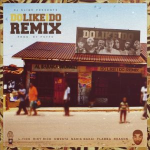 DJ Sliqe – Do Like I Do Remix ft Kwesta & Reason