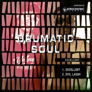Drumatic Soul – Excellent Mp3 download