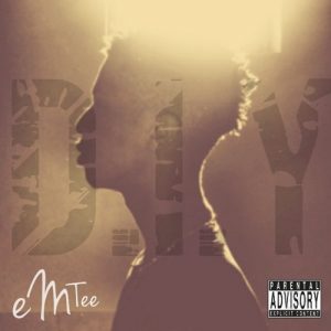 Download & Listen To eMTee Full D.I.Y EP