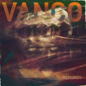 Vanco – Memories Ft. Kid X, Boskasie