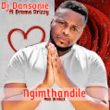 DJ Dansanie Ngimthandile Mp3 Download