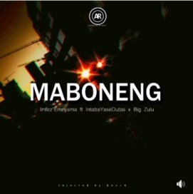 Download Mp3 Imfez’emnyama – Maboneng Ft. Intaba Yasedubai & Big Zulu