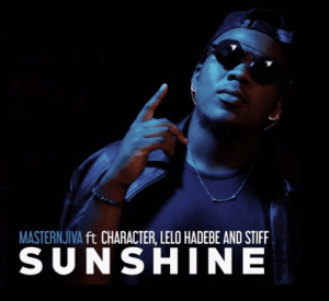Download Mp3 Masternjiva – Sunshine Ft. Character, Lelo H & Stiff