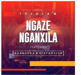 Download Mp3 Thebza M – Ngaze Nganxila Ft. BrandySA & Distortion