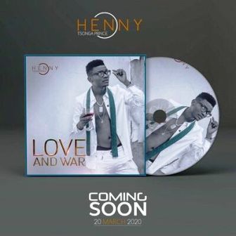 Henny C – Love and War Mp3 Download Fakaza