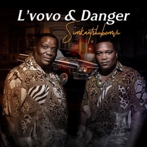 L’vovo & Danger - Simkantshumbovu