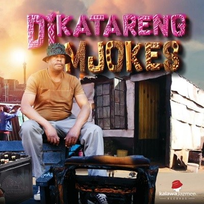 Mjokes – Dikatareng Mp3 Download Fakaza