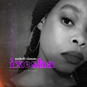 Naledi Simon - Ixesha (Original Mix)