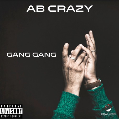 AB Crazy – Gang Gang