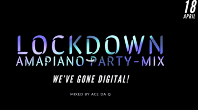 Download Mp3: Ace da Q – LOCKDOWN AMAPIANO PARTY-MIX