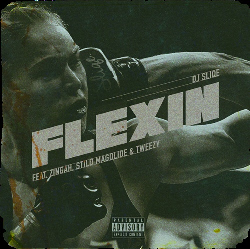 DJ Sliqe – Flexin ft. Stilo Magolide, Tweezy & Zingah