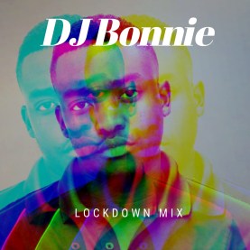 Download Mp3: DJ Bonnie – Lockdown Mix