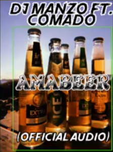 Download Mp3: Dj Manzo – AMA BEER Ft. Comado (official audio)