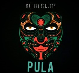 Dr Feel – Pula Ft. Rusty (Original Mix)