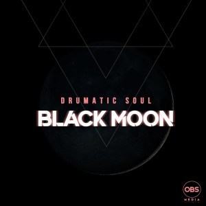 Download Mp3: Drumatic Soul – Black Moon