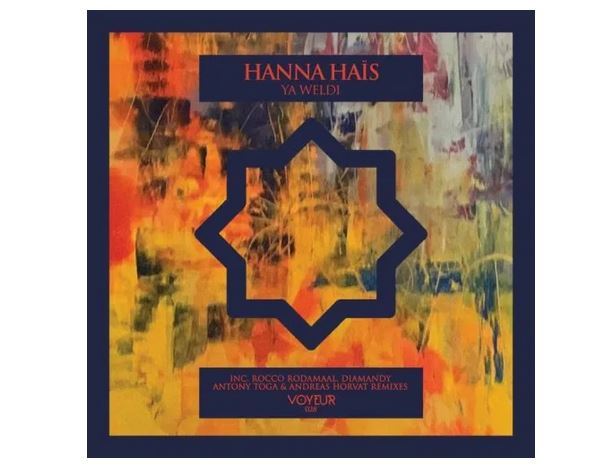 Hanna Hais – Ya Weldi (The Remixes) Mp3 Download