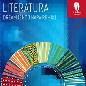 Download Mp3: Literatura – Dream (Enoo Napa Remix)