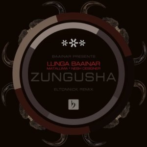 Download Mp3: Lunga Baainar – Zungusha (Eltonnick Remix)