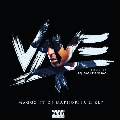 Maggz – Vaye ft. DJ Maphorisa & Kly