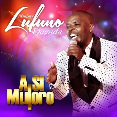 Minister Lufuno Dagada – A Si Muloro [Album]