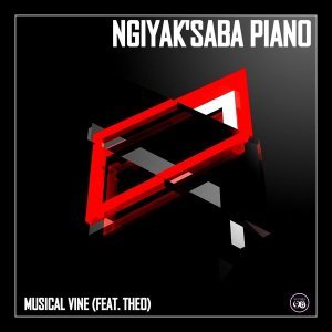 Download Mp3: Musical Vine & Theo – Ngiyak’saba Piano
