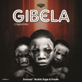 Download Mp3 Snaxxzo, Budda Sage & Froote – Gibela (Original Mix)
