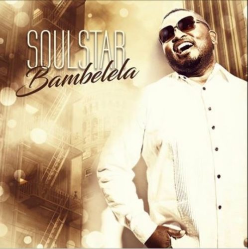 SoulStar – Bambelela