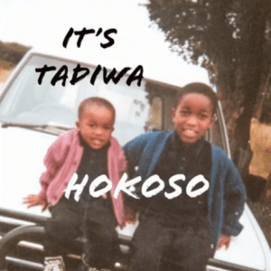Download Mp3: Tadiwa – Hokoso (Original Mix)